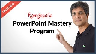 About Ramgopals PowerPoint Mastery Program