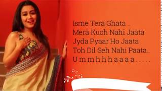 Isme Tera Ghaata | lyrical Video | Neha Kakkar | Female Version | Aditya Dev | Gajendra Verma