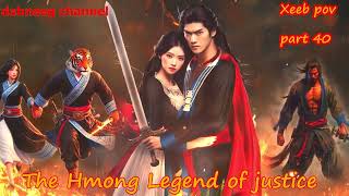 Xeeb Pov The Swordsman legend Episode 40 - Hmong Action Warrior Story