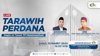 [LIVE] TARAWIH PERDANA Masjid At-Tanwir PP Muhammadiyah