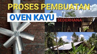 Proses Pembuatan Oven Kayu Sederhana || Oven Kayu Manual