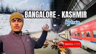 Bangalore to Kashmir by train | Dal lake | Kashmir trip plan | Shaikh Alsan