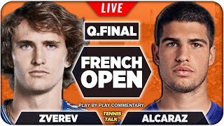 ZVERVEV vs ALCARAZ | French Open 2022 Quarter Final | Live Tennis Play-by-Play