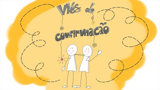 O que é o viés de confirmação?