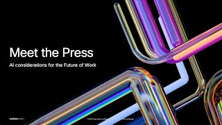 Meet the Press: AI Considerations for the Future of Work