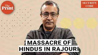 Massacre of Hindus in Rajouri shows jihadists are seeking to spark communal war in Jammu