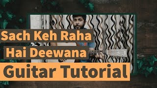 Easy Guitar lesson I Sach Keh Raha Hai | RHTDM | Durgesh GuptaTutorial - Chords, Strumming