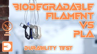 Biodegradable and PLA filaments Durability Tests