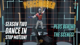 Peacemaker Season 2 Opening Dance in Stop Motion PLUS Behind the Scenes!