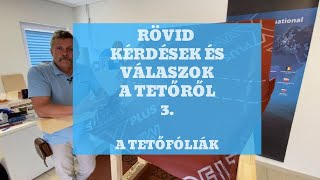 Tető kisokos 3. rész - a tetőfóliák szerepe