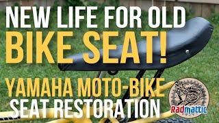 New Life For Old Bike Seat! Yamaha Moto-Bike Seat Restoration.