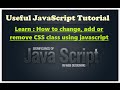 Javascript video tutorials - how to change add remove css class using javascript - Javascript learn