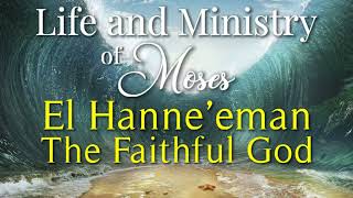 50 El Hanne’eman, The Faithful God