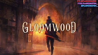 Gloomwood | Part 3 - The Market District is Now Open