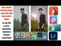 Full Photos Editing Apps || Lr || Snapseed || Autodesk || Picsart || Eshan Creation