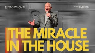 The Miracles In The House (Tommy Barnett)