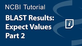 BLAST Results: Expect Values, Part 2