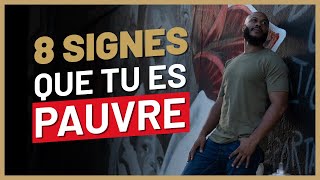 8 signes de la pauvreté à éviter absolument