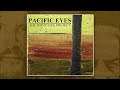 Pacific Eyes - Evil Spirit (HQ Official Audio Video)