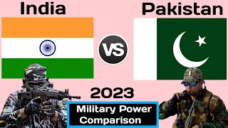 India vs Pakistan military power comparison 2023 | Pakistan vs India military power 2023