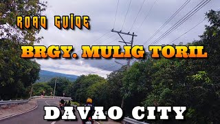 ROAD GUIDE Toril Proper To Brgy. Mulig Davao City