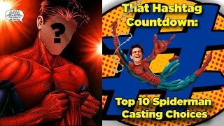 That Hashtag Countdown  Our Top 10 Picks for the MCU's Spider Man