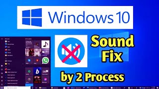 Windows 10 Sound Problem I Fix Windows 10 Sound Error | Fix Sound by 2 Process