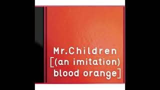 Mr.Children「End of the day」