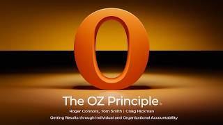 The Oz Principle by Roger Connors, Tom Smith, Craig Hickman