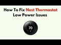 How to Fix Nest Thermostat Low Power Issues – C Wire, Battery & Power Adapter Fixes