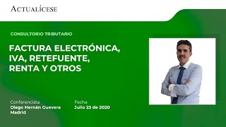 Consultorio tributario con el Dr. Diego Guevara: Factura electrónica, IVA, retefuente, renta y otros