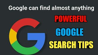 9 GOOGLE SEARCH TIPS AND TRICKS TO BECOME A PRO