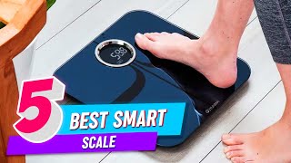 Top 5 Best Smart Scale Review in 2022