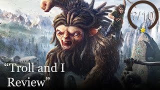 Troll and I Review