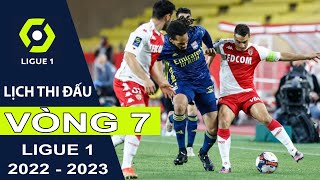 Lịch thi đấu Vòng 7 Bóng đá Pháp | Ligue 1 mùa bóng 2022/2023