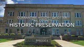 Quarantine History of Otter Tail: Historic Preservation