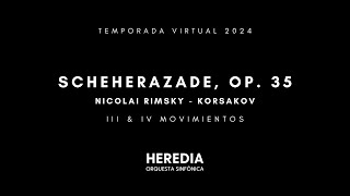 N. Rimsky-Korsakov | Scheherazade, op. 35 (III \u0026 IV) | OSH | Director: Eddie Mora