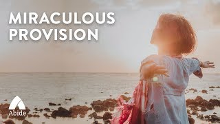 Life Abundant! Miracle Happens While You Sleep Meditation: Miraculous Provision For Jesus Seekers