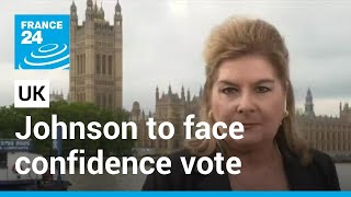 Boris Johnson no-confidence vote: UK PM faces leadership challenge • FRANCE 24 English