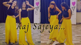 Aaj Sajeya | Alaya F | Goldie sohel | Punit M | #sneakersong | Dance Cover | By Deepti & Dhanashree