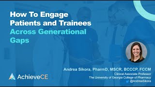 How To Engage Patients and Trainees Across Generational Gaps – 1 CE – Live Webinar on 09/28/23