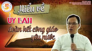 Ủy ban đoàn kết công giáo yêu nước.