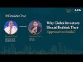 Global Investors need to look at India Differently | Bharat Shah, Whole-time Director, ASK Group