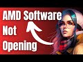 How to Fix AMD Software Not Opening