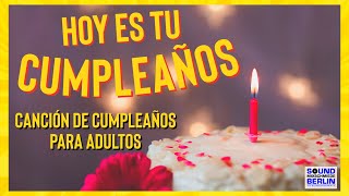 Canción de Cumpleaños para Adultos ❤️ Best NEW Happy BIRTHDAY Song Español 2024 for WhatsApp