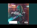 Feel It