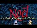 Les Petits Chanteurs de Chaillot - Noël nouvelet