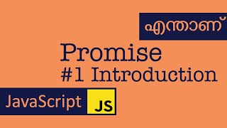Promise #1 | JavaScript | Malayalam | Introduction | Create Promise | Use Promise