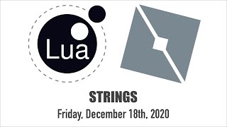 Roblox Coding: More on Lua Strings