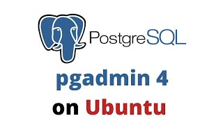 How to Install pgadmin 4 on Ubuntu 20.10